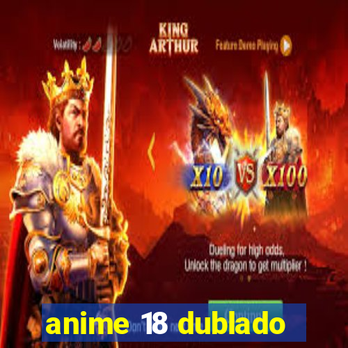 anime 18 dublado